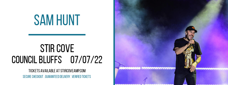 Sam Hunt at Stir Cove tickets Sam Hunt at Stir Cove