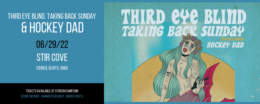 Third Eye Blind, Taking Back Sunday & Hockey Dad at Stir Cove tickets Third Eye Blind, Taking Back Sunday & Hockey Dad at Stir Cove