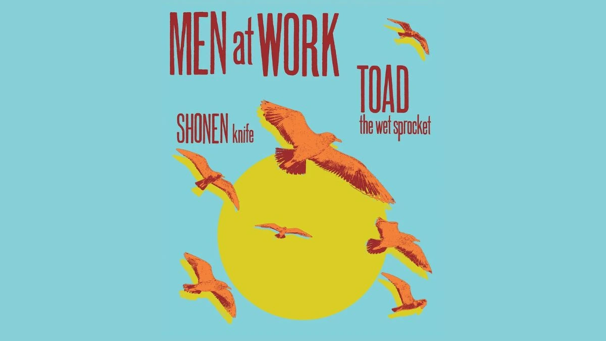 Men At Work, Toad The Wet Sprocket &amp; Shonen Knife